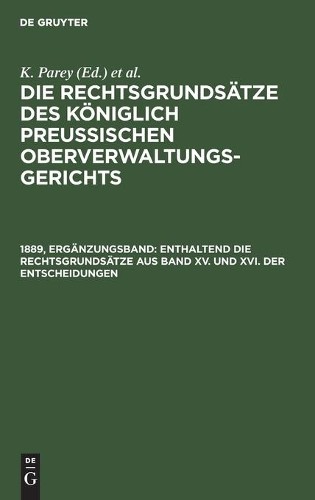 Enthaltend Die Rechtsgrundsätze Aus Band XV. Und XVI. Der Entscheidun (Hardback)