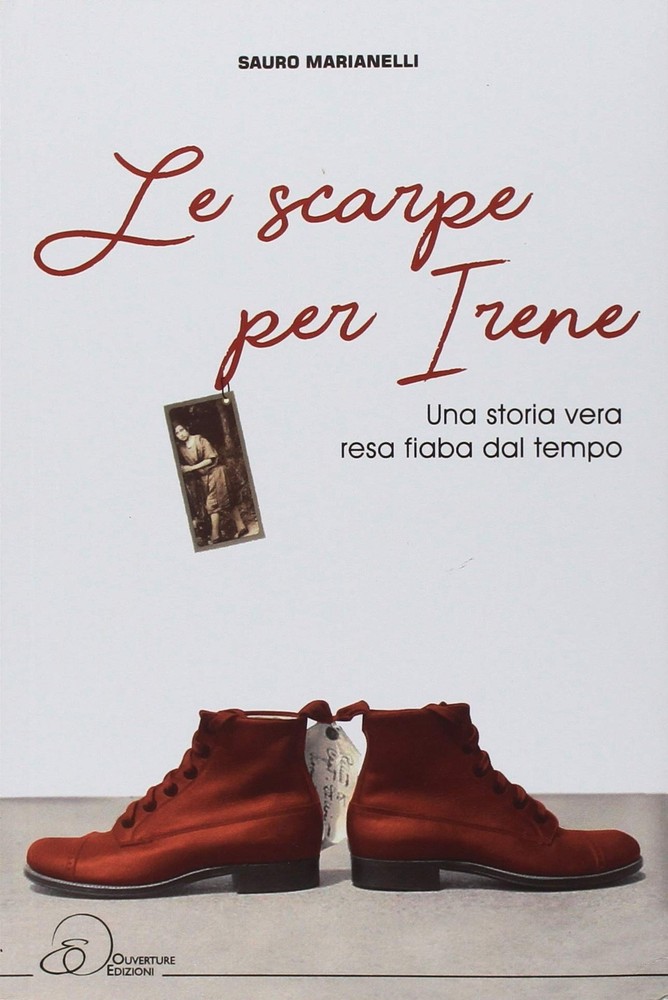 Sauro Marianell Le scarpe per Irene. Una storia vera resa fiaba dal  (Paperback)Another great item from Rarewaves USA | Free delivery!