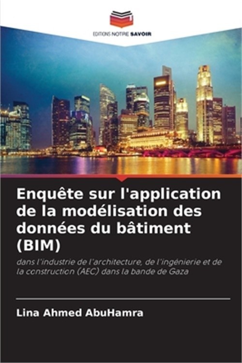 Enqu�te sur l'application de la mod�lisation des donn�es du b�timent (BIM) (Pape