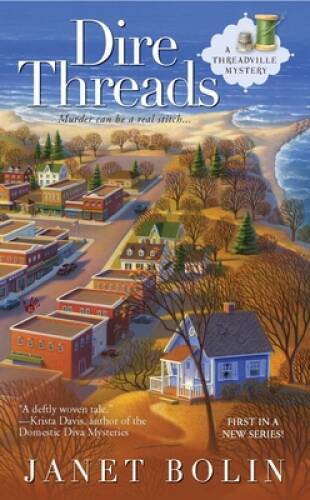 Dire Threads (A Threadville Mystery) - Mass Market Paperback - GOOD