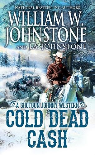 William W. Johnstone J.A. Johnstone Cold Dead Cash (Paperback)Another great item from Rarewaves USA | Free delivery!