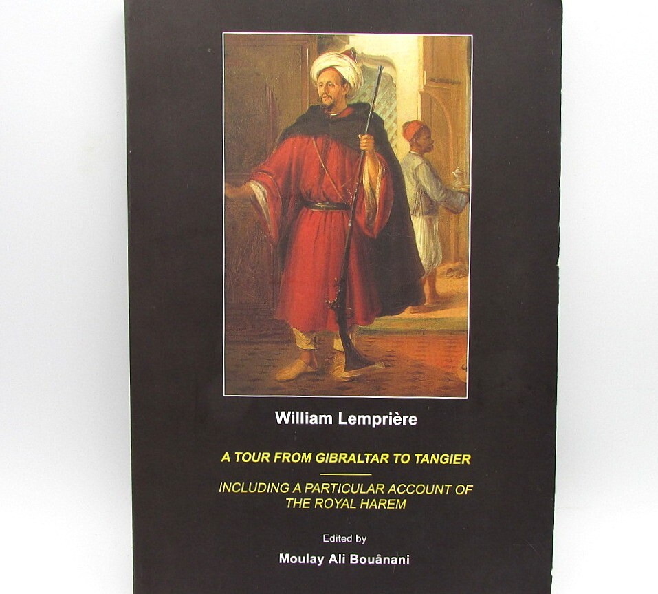 A Tour from Gibraltar to Tangier, with an Account of the Royal Harem - Lempriere