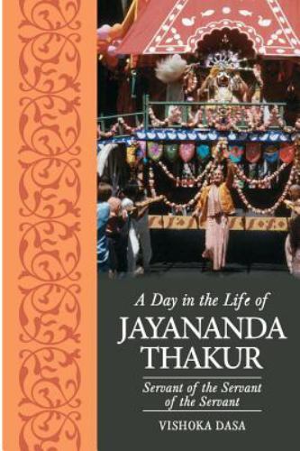 Day in the Life of Jayananda Thakur, Paperback by Dasa, Vishoka, Brand New, F...