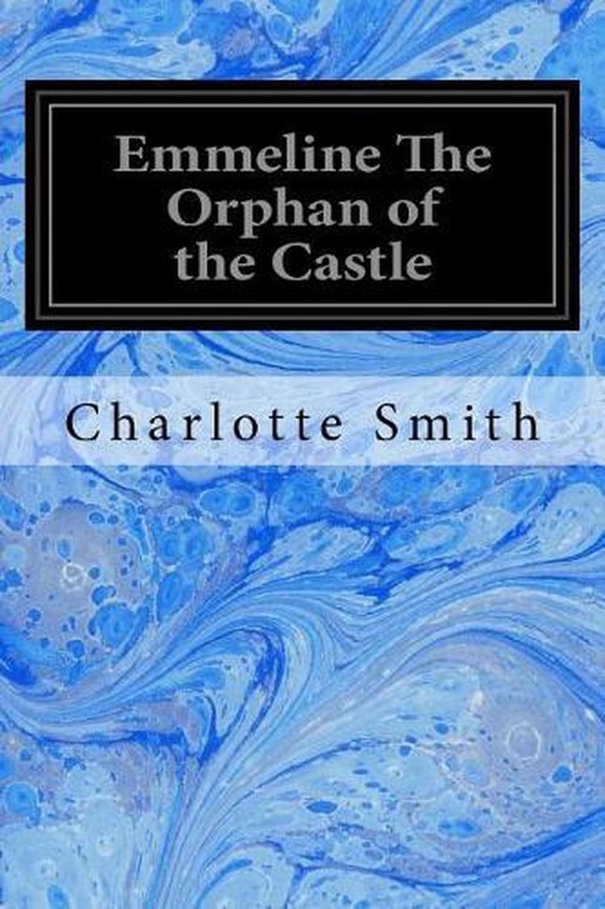 Emmeline The Orphan of the Castle by Charlotte Smith (English) Paperback Book