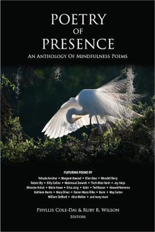 Poetry of Presence: An Anthology of Mindfulness Poems (Paperback or Softback)