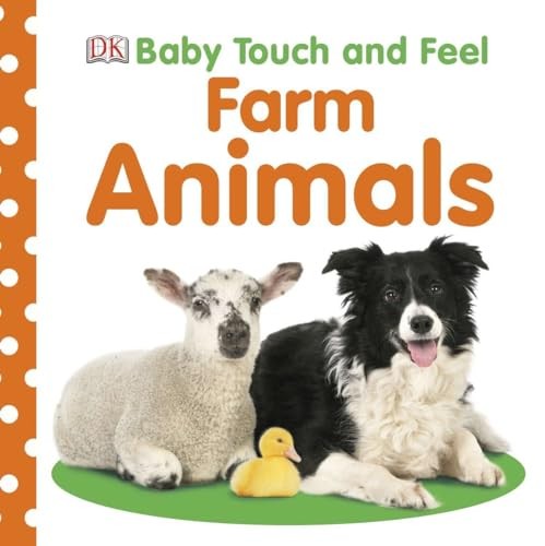 Baby Touch and Feel: Farm Animals, DK
