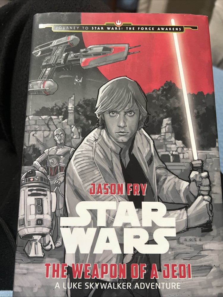 Journey to Star Wars: the Force Awakens the Weapon of a Jedi : A Luke Skywalker