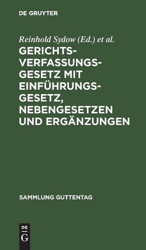Reinhold Sydow Gerichtsverfassungsgesetz mit Einführungsgesetz, Neben (Hardback)