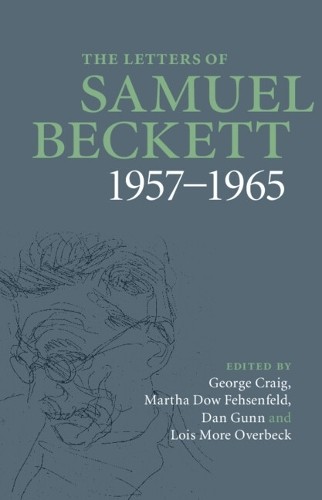 The Letters of Samuel Beckett: Volume 3, 1957–1965 by Beckett, Samuel Hardback