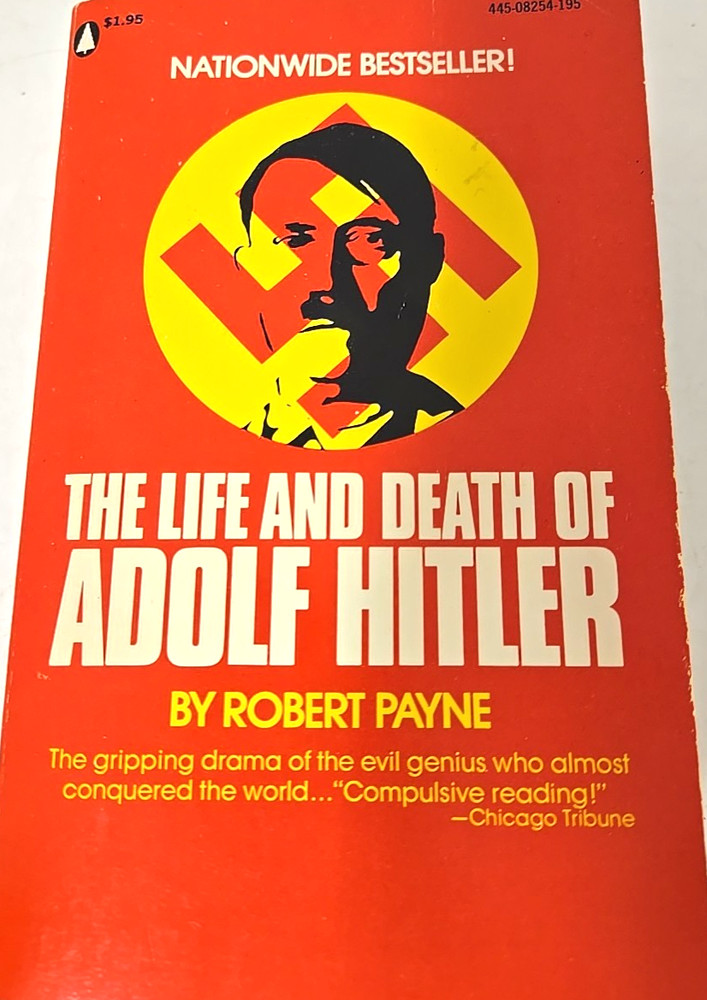 Vintage 1973 The Life And Death Of Adolf Hitler By Robert Payne WW 2 Bio PB Book