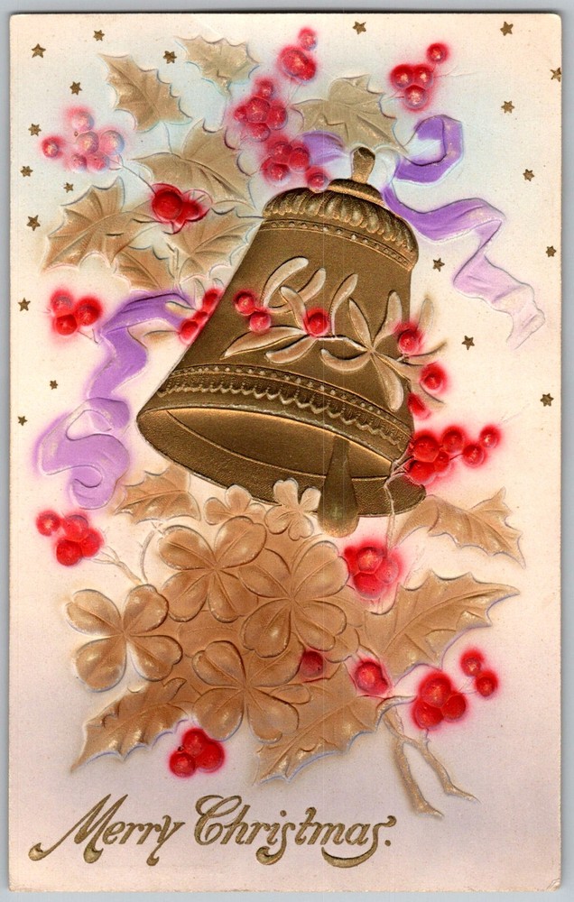 Antique Postcard Christmas Bell Embossed Holly DE 1910s
