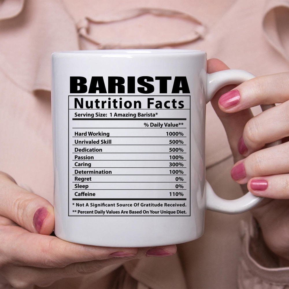 Hilarious Barista Nutrition Facts Joke Coffee Mug for Coffee Lovers