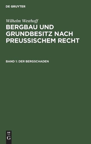 Wilhelm Westhoff Der Bergschaden (Hardback)