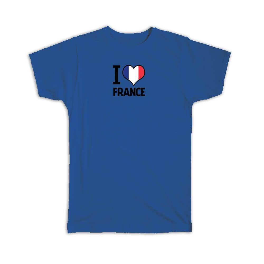 Gift T-Shirt : I Love France Flag Heart Country Crest French Expat