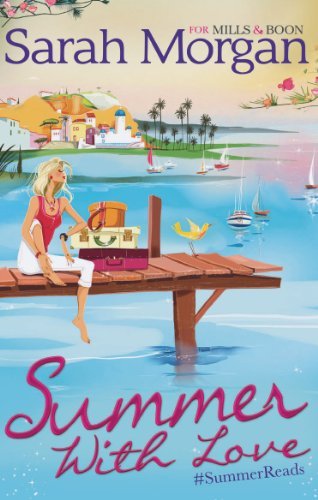Summer with Love by Sarah Morgan – A Heartwarming Romance