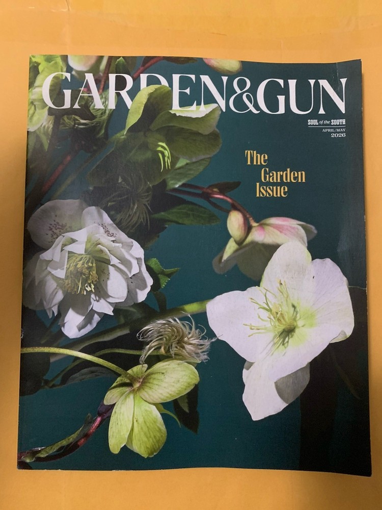 Garden & and Gun Magazine April May 2026 KATHRYN STOCKETT NEW The Garden Issue