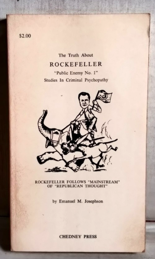 The Truth about Rockefeller  by Emanuel Josephson, 1964 Paperback VERY RARE B62