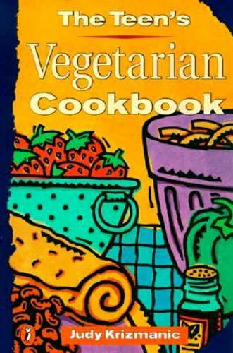 Teens Vegetarian Cookbook by Judy Krizmanic 1999 Paperback