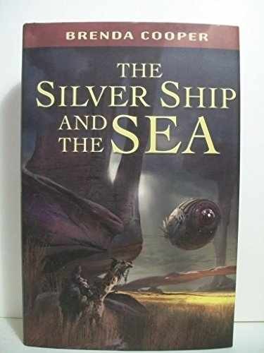 The Silver Ship and the Sea - Hardcover, by Cooper Brenda - Very Good
