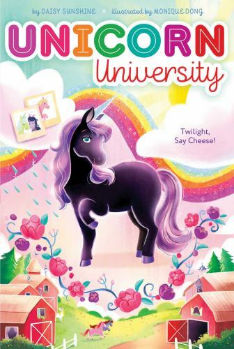 Twilight, Say Cheese! [1] [Unicorn University] - Sunshine, Daisy - paperback