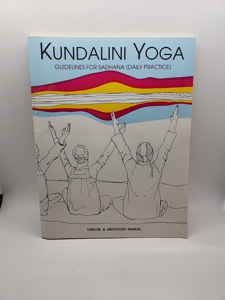 Kundalini Yoga: Guidelines for Sadhana (Daily Practice) - Paperback - GOOD