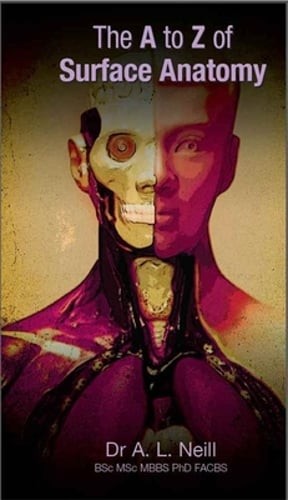 The A to Z of Surface Anatomy by Amanda Neill: Used