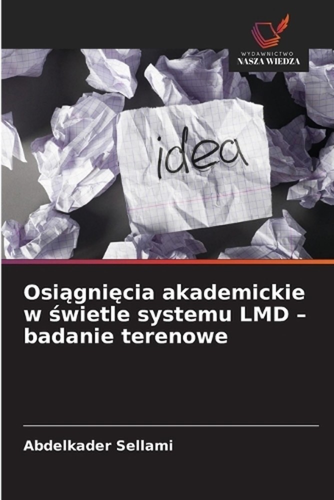Osignicia akademickie w wietle systemu LMD - badanie terenowe by Abdelkader Sell