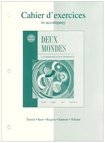 Workbook/Lab Manual to accompany Deux mondes: A Communicative Approach by Terrel
