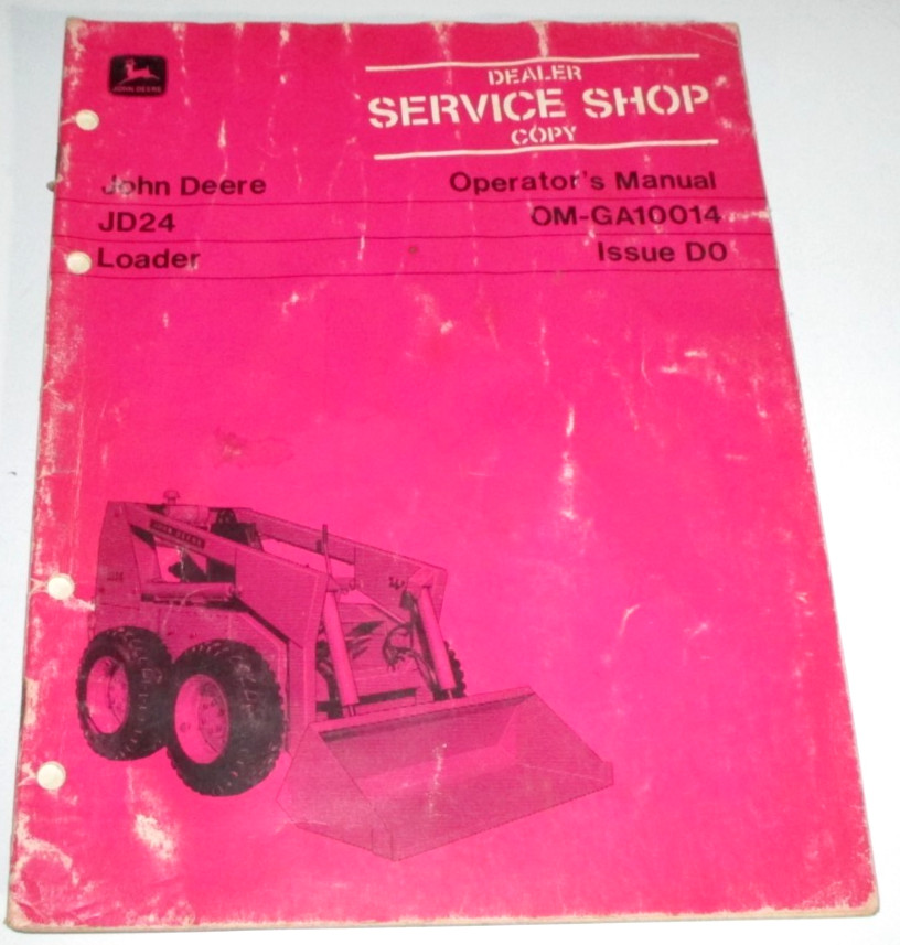John Deere JD 24 Skid Steer Loader  Operators Manual OM-GA10014 D0 ORIGINAL!
