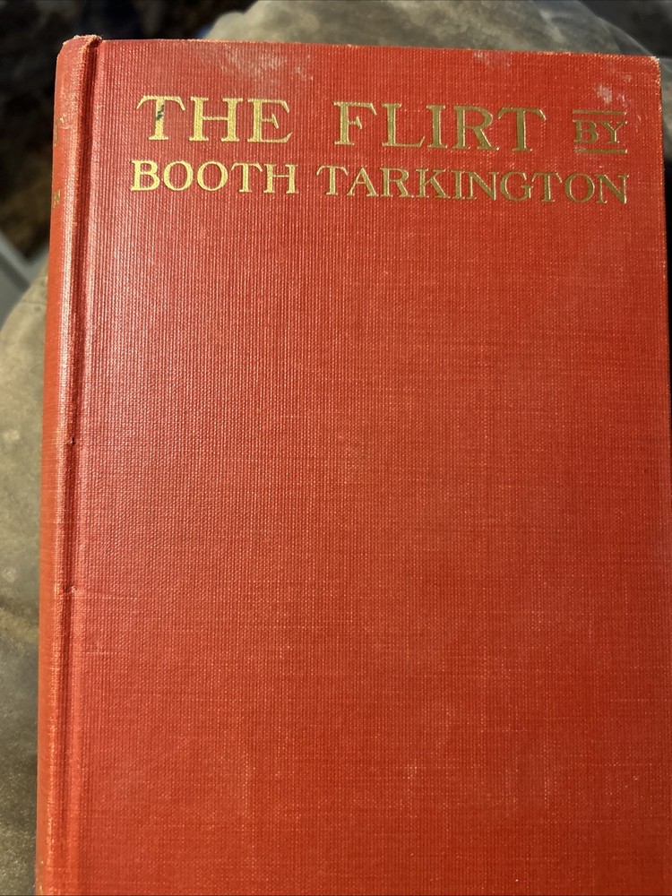 The Flirt By Booth Tarkington 1913
