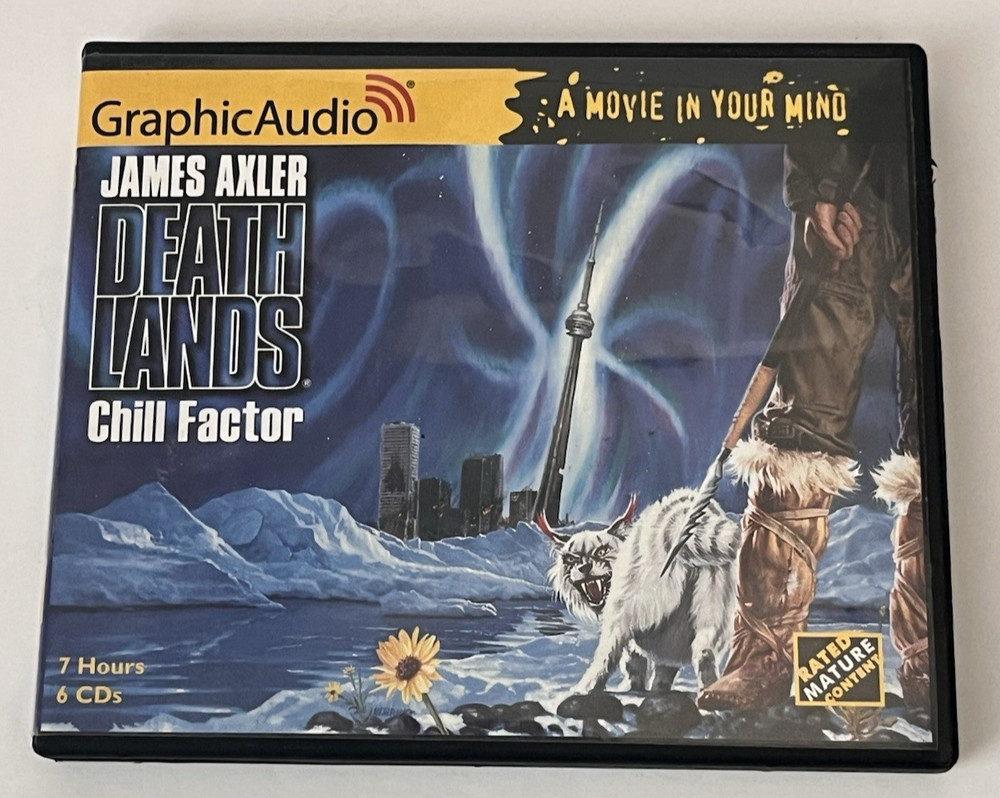 Deathlands #15: Chill Factor Audiobook James Axler Graphic Audio - 6 Cds & 7Hrs