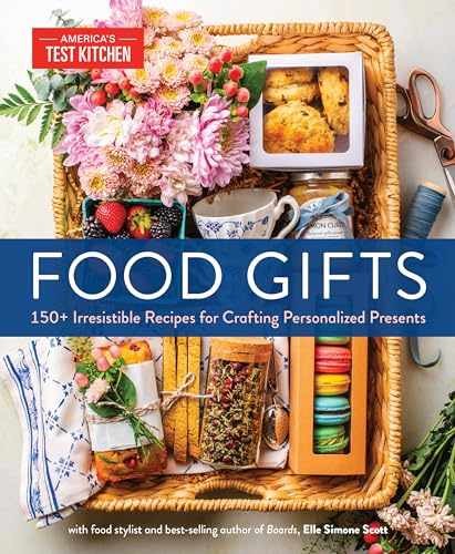 150 Irresistible Food Gifts Hardcover by America's Test Kitchen