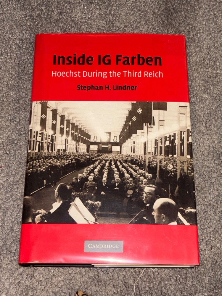 Inside IG Farben : Hoechst During the Third Reich, Paperback by Lindner,