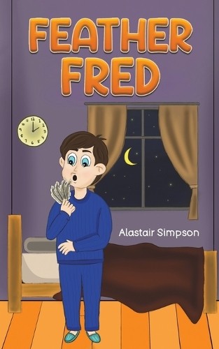 Alastair Simpson Feather Fred (Paperback)Another great item from Rarewaves USA | Free delivery!