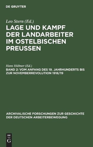Vom Anfang Des 19. Jahrhunderts Bis Zur Novemberrevolution 1918/19 (Hardback)