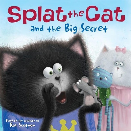 Splat the Cat and the Big Secret by Scotton, Rob, Good Book