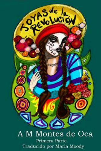 Joyas de La Revolucion: Primero Parte by Montes De Oca, Am, Brand New, Free s...