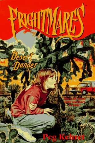 Desert Danger (Frightmares) - Paperback, by Kehret Peg - Acceptable n
