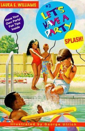 Splash! (LET'S HAVE A PARTY), Williams, Laura E., Acceptable Book