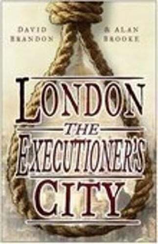 London: The Executioner's City by David Brandon: New