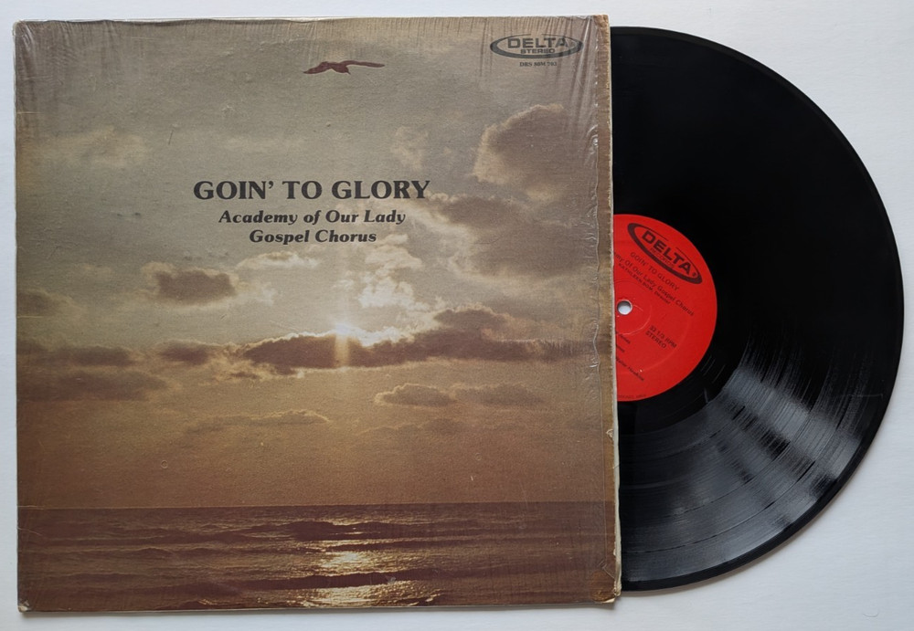 ACADEMY of OUR LADY GOSPEL CHORUS goin to glory RARE high school BLACK GOSPEL LP-image