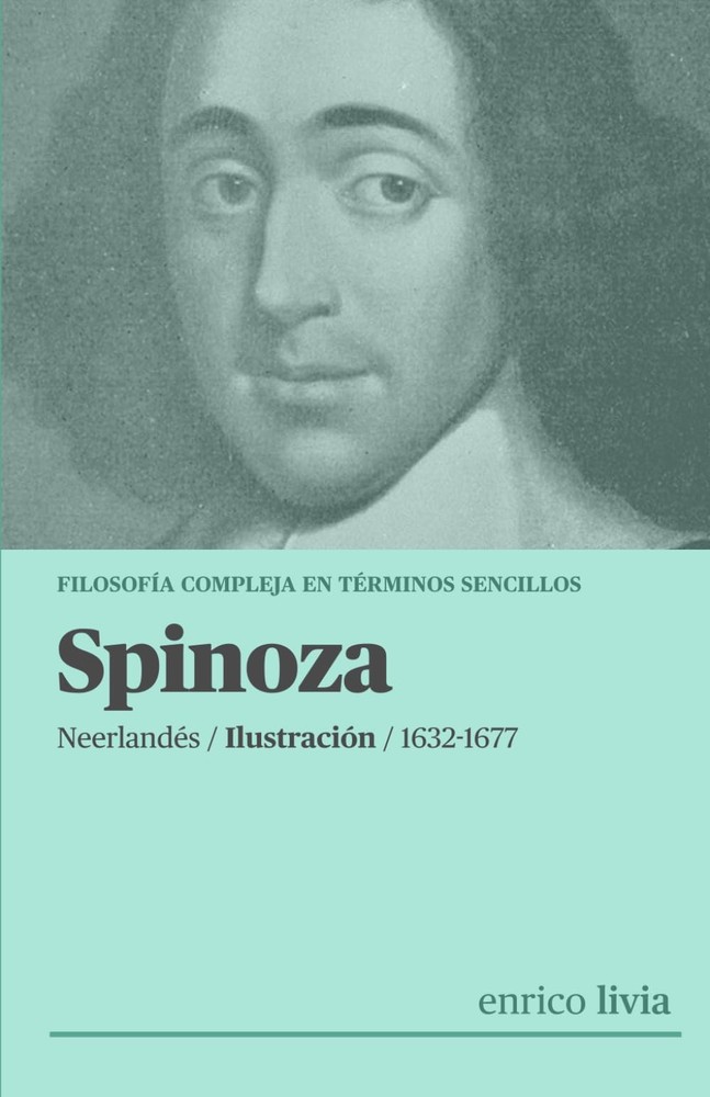 Spinoza: Filosofía compleja en términos sencillos (Spanish Edition)