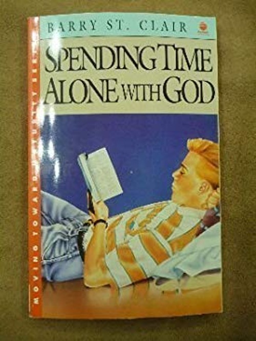 Spending Time Alone with God Paperback Barry St. ClairFree US Delivery | ISBN:0896932923