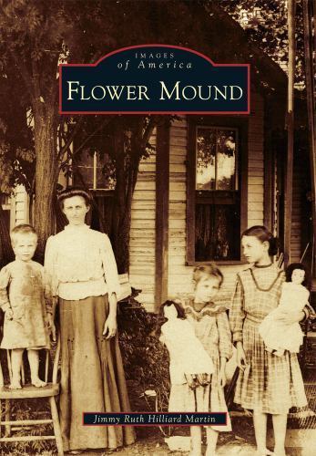 Flower Mound, Paperback by Martin, Jimmy Ruth Hilliard, Brand New, Free shipp...