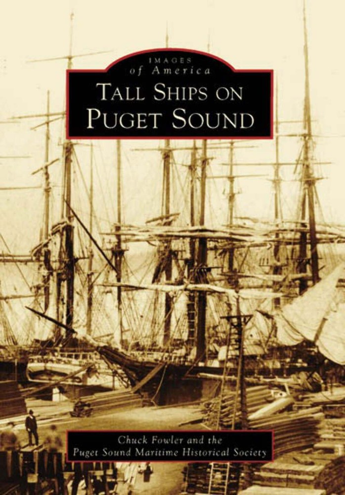 NEW Arcadia Publishing Tall Ships on Puget Sound, WA 9780738548142 Images of Ame