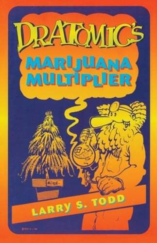 Dr. Atomic's Marijuana Multiplier by Adam Gottlieb: New