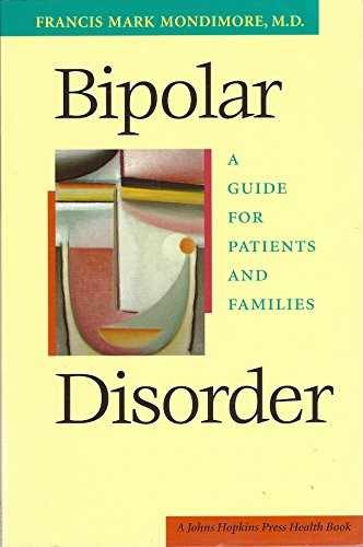 Bipolar Disorder: A Guide for - Paperback, by Mondimore MD Dr. - Very Good x