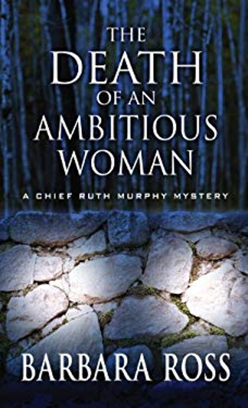 The Death of an Ambitious Woman Hardcover Barbara Ross