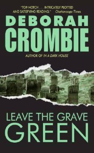 Leave the Grave Green (Duncan Kincaid/Gemma James Novels) - GOOD