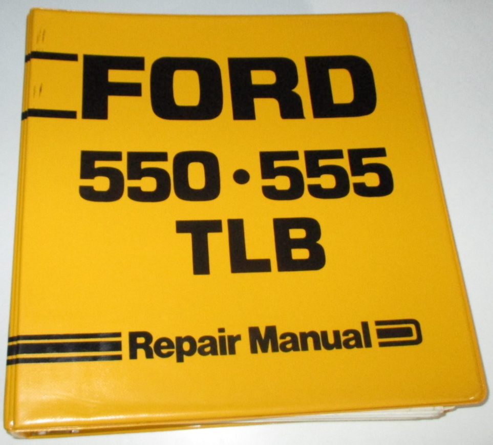 Ford 550 555 Tractor Loader Backhoe Service Repair Manual VERY GOOD ORIGINAL!